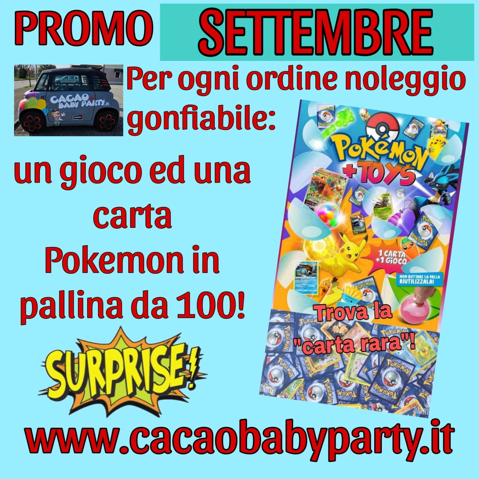 PROMO SETTEMBRE 2024 - Per ogni ordine noleggio gonfiabili - un gioco ed una carta Pokemon in pallina da 100 in omaggio