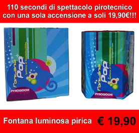 Fontana Luminosa Pirica - 110 secondi di spettacolo pirotecnico con una sola accensione a soli 19,90 Eu.