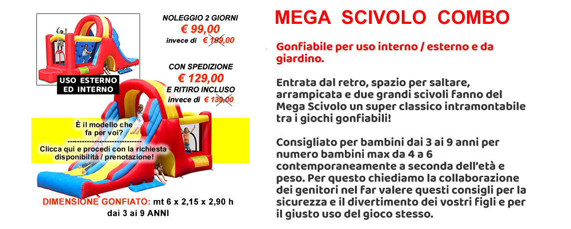 Offerta noleggio gonfiabile MEGA SCIVOLO - Castello gonfiabile con scivolo gonfiabile grande